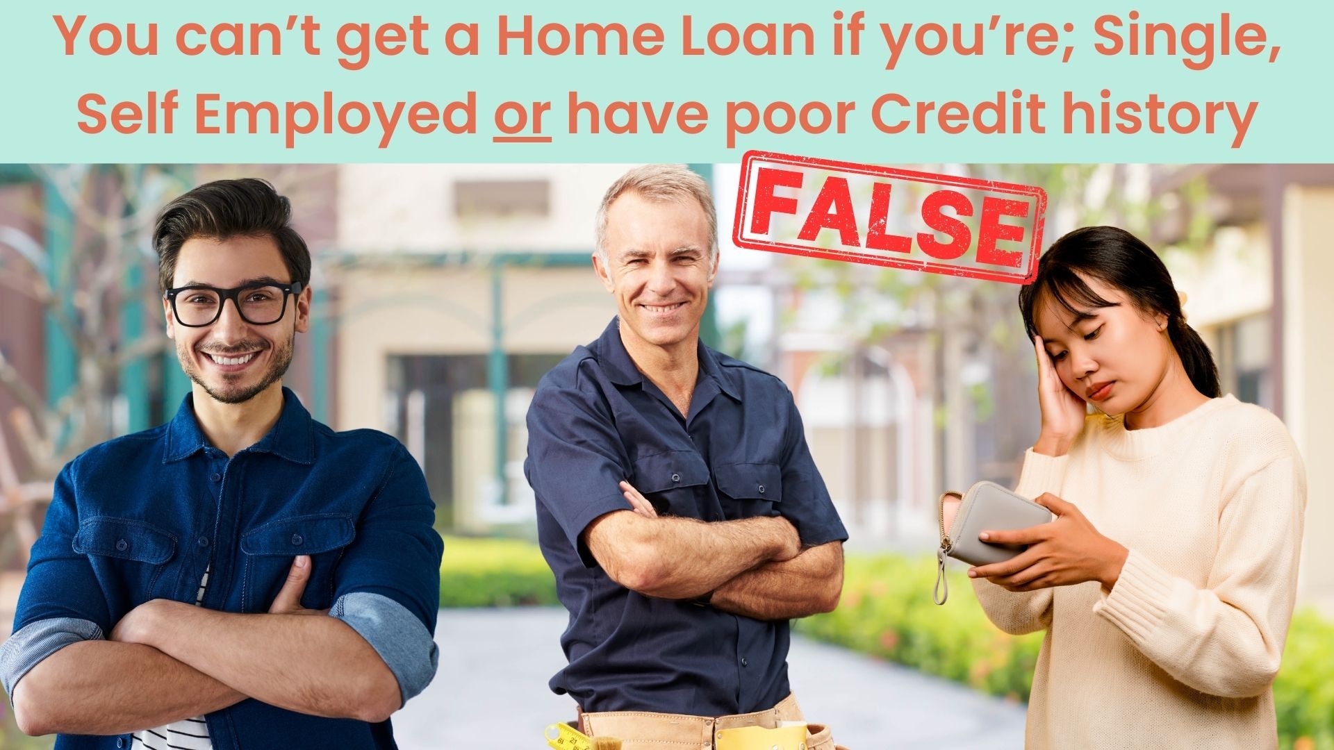 Myth about Home Loans for - Single, Self Employed or Poor Credit History.jpg